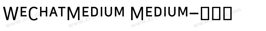WeChatMedium Medium字体转换